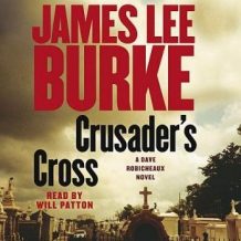 Crusader's Cross: A Dave Robicheaux Novel