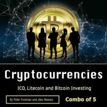 Cryptocurrencies: ICO, Litecoin and Bitcoin Investing