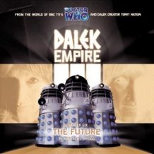 Dalek Empire 3.6 The Future