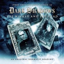 Dark Shadows 07 - The Wicked and the Dead