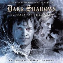 Dark Shadows 08 - Echoes of Insanity