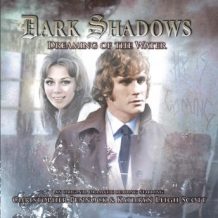 Dark Shadows 30 - Dreaming of the Water