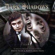 Dark Shadows 31: The Haunted Refrain
