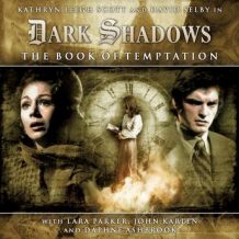 Dark Shadows (Full Cast) 1.2 - The Book of Temptation