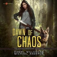 Dawn of Chaos: Age of Madness - A Kurtherian Gambit Series