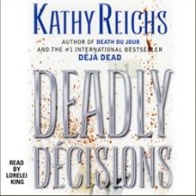 Deadly Decisions: A Novel