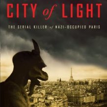 Death in the City of Light: The Serial Killer of Nazi-Occupied Paris