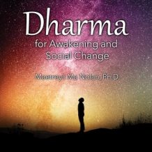 Dharma for Awakening and Social Change