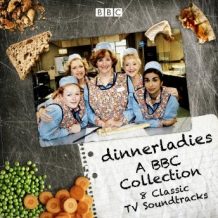 Dinnerladies: A BBC Collection: 8 Classic TV Soundtracks