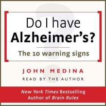 Do I have Alzheimer's?: The 10 warning signs