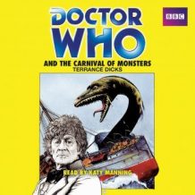 Doctor Who and the Carnival of Monsters: A 3rd Doctor novelisation