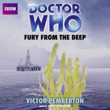 Doctor Who: Fury From The Deep (Classic Novels)