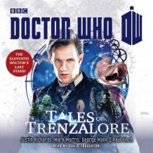 Doctor Who: Tales of Trenzalore: An 11th Doctor novel