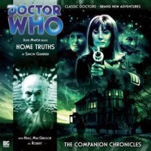 Doctor Who - The Companion Chronicles - Home Truths