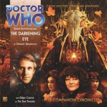Doctor Who - The Companion Chronicles - The Darkening Eye