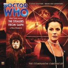 Doctor Who - The Companion Chronicles - The Stealers from Saiph