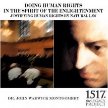 Doing Human Rights in the Spirit of the Enlightenment; Justifying Human Rights by Natural Law