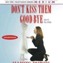 Don't Kiss Them Good-Bye