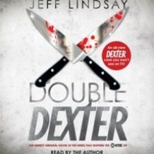 Double Dexter: A Novel