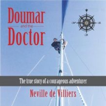 Doumar and the Doctor: The True Story of a Courageous Adventurer