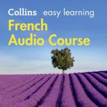 Easy Learning French Audio Course: Language Learning the easy way with Collins