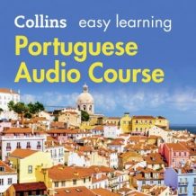Easy Learning Portuguese Audio Course: Language Learning the easy way with Collins