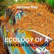 Ecology of a Cracker Childhood: The World as Home