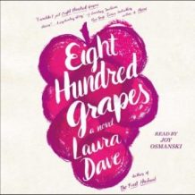 Eight Hundred Grapes: A Novel