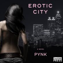 Erotic City: A Novel
