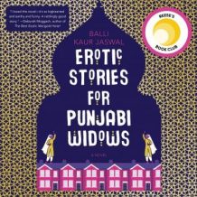 Erotic Stories for Punjabi Widows: A Novel