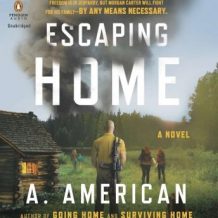 Escaping Home: A Novel