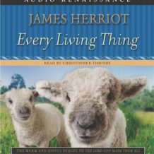 Every Living Thing: The Warm and Joyful Memoirs of the World's Most Beloved Animal Doctor