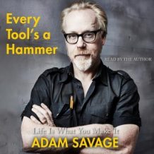 Every Tool's a Hammer: Life Is What You Make It