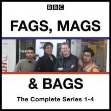 Fags, Mags, and Bags: Series 1-4: The BBC Radio 4 comedy series
