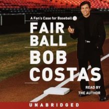 Fair Ball: A Fan's Case for Baseball