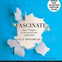 Fascinate: Your 7 Triggers to Persuasion and Captivation