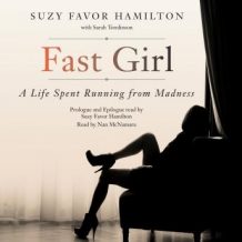 Fast Girl: A Life Spent Running from Madness