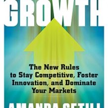 Fearless Growth: The New Rules to Stay Competitive, Foster Innovation, and Dominate Your Markets