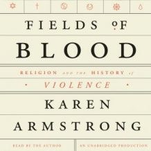 Fields of Blood: Religion and the History of Violence