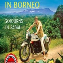 Finding Myself in Borneo: Sojourns in Sabah