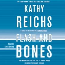 Flash and Bones: A Novel