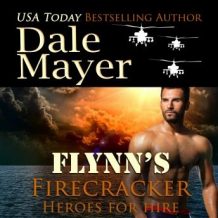 Flynn's Firecracker: Book 5: Heroes For Hire
