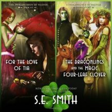 For the Love of Tia & The Dragonlings and the Magic Four-Leaf Clover