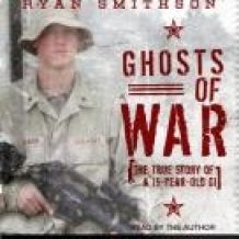 Ghosts of War: The True Story of a 19-Year-Old GI