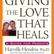 Giving the Love That Heals: A Guide for Parents