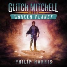 Glitch Mitchell and the Unseen Planet