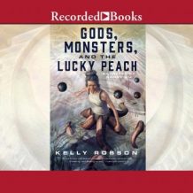 Gods, Monsters, and the Lucky Peach