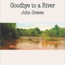 Goodbye to a River: A Narrative