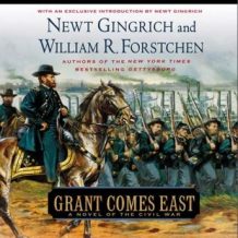 Grant Comes East: A Novel of the Civil War