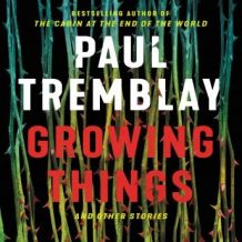 Growing Things and Other Stories